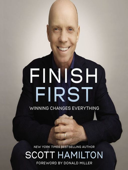 Title details for Finish First by Scott Hamilton - Wait list